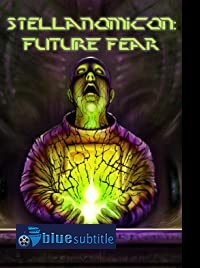 دانلود کامل زیرنویس فارسی فیلم Future Fear 2021