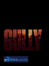 دانلود کامل زیرنویس فارسی فیلم Gully 2019
