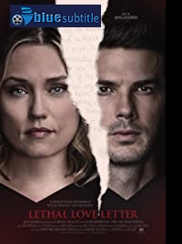 دانلود کامل زیرنویس فارسی فیلم Lethal Love Letter 2021