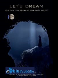 دانلود کامل زیرنویس فارسی فیلم Let’s Dream 2021