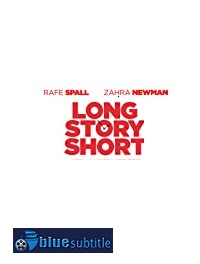 دانلود کامل زیرنویس فارسی فیلم Long Story Short 2021