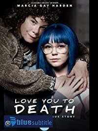 دانلود کامل زیرنویس فارسی فیلم Love You To Death 2019