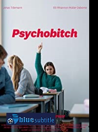 دانلود کامل زیرنویس فارسی فیلم Psychobitch 2019