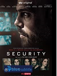 دانلود کامل زیرنویس فارسی فیلم Security 2021