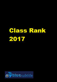 دانلود کامل زیرنویس فارسی فیلم Class Rank 2017