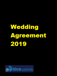 دانلود کامل زیرنویس فارسی فیلم Wedding Agreement 2019