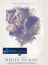 دانلود کامل زیرنویس فارسی فیلم White Demise 2020