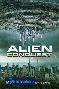 دانلود کامل زیرنویس فارسی فیلم Alien Conquest 2021