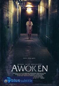 دانلود کامل زیرنویس فارسی فیلم Awoken 2019