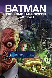دانلود کامل زیرنویس فارسی انیمیشن Batman: The Long Halloween, Part Two 2021