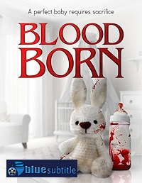 دانلود کامل زیرنویس فارسی فیلم Blood Born 2021