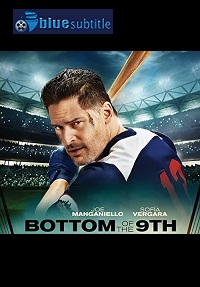 دانلود کامل زیرنویس فارسی فیلم Bottom of the 9th 2019