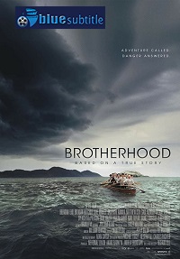 دانلود کامل زیرنویس فارسی فیلم Brotherhood 2019