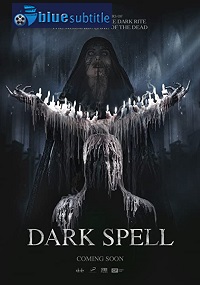 دانلود کامل زیرنویس فارسی فیلم Dark Spell 2021