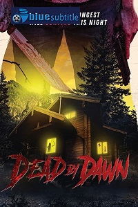 دانلود کامل زیرنویس فارسی فیلم Dead by Dawn 2020