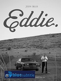 دانلود کامل زیرنویس فارسی فیلم Eddie. 2021