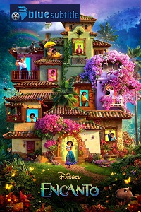 دانلود کامل زیرنویس فارسی انیمیشن Encanto 2021