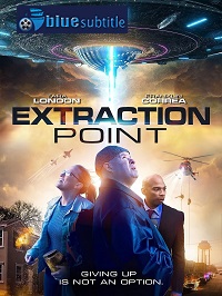 دانلود کامل زیرنویس فارسی فیلم Extraction Point 2021