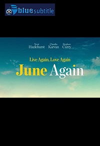 دانلود کامل زیرنویس فارسی فیلم June Again 2020
