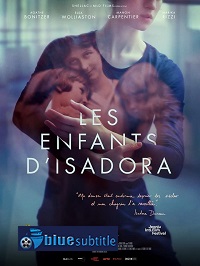 دانلود کامل زیرنویس فارسی فیلم Les enfants d’Isadora 2019
