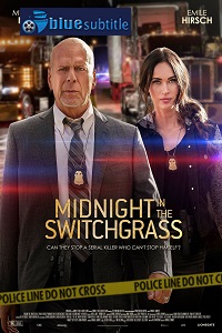 دانلود کامل زیرنویس فارسی فیلم Midnight in the Switchgrass 2021