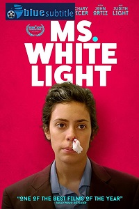 دانلود کامل زیرنویس فارسی فیلم Ms. White Light 2019