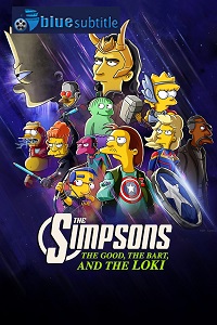 دانلود کامل زیرنویس فارسی انیمیشن The Good, the Bart, and the Loki 2021