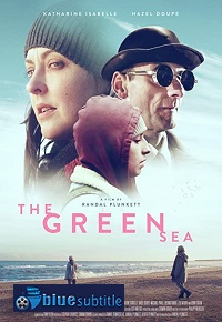 دانلود کامل زیرنویس فارسی فیلم The Green Sea 2021