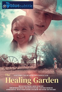 دانلود کامل زیرنویس فارسی فیلم The Healing Garden 2021