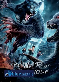 دانلود کامل زیرنویس فارسی فیلم The War of Werewolf 2021