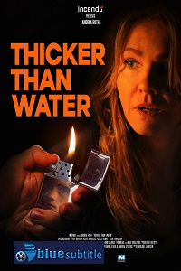 دانلود کامل زیرنویس فارسی فیلم Thicker Than Water 2019
