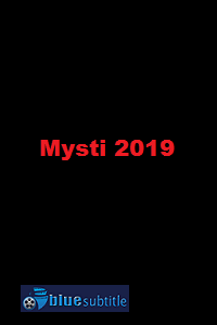 دانلود کامل زیرنویس فارسی فیلم Mysti 2019