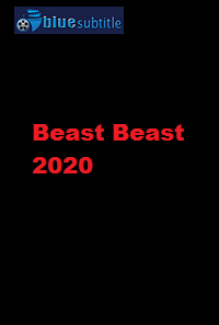 دانلود کامل زیرنویس فارسی فیلم Beast Beast 2020