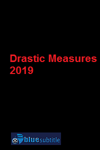 دانلود کامل زیرنویس فارسی فیلم Drastic Measures 2019
