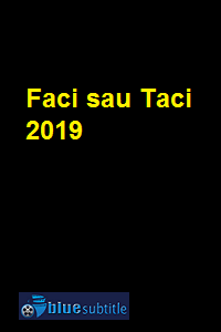 دانلود کامل زیرنویس فارسی فیلم Faci sau Taci 2019