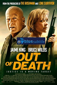 دانلود کامل زیرنویس فارسی فیلم Out of Death 2021