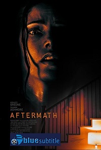 دانلود کامل زیرنویس فارسی فیلم Aftermath 2021