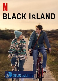 دانلود کامل زیرنویس فارسی فیلم Black Island 2021