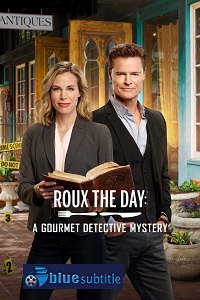 دانلود کامل زیرنویس فارسی فیلم Gourmet Detective: Roux the Day 2020