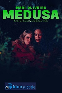 دانلود کامل زیرنویس فارسی فیلم Medusa 2021