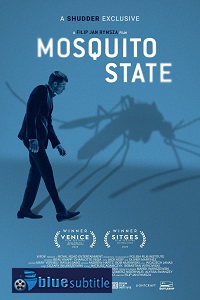 دانلود کامل زیرنویس فارسی فیلم Mosquito State 2020
