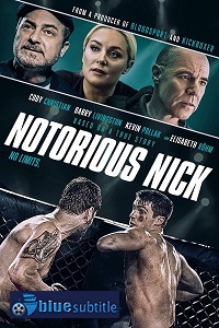 دانلود کامل زیرنویس فارسی فیلم Notorious Nick 2021