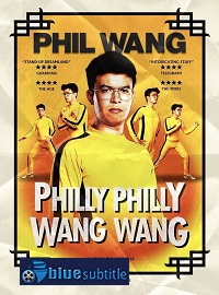 دانلود کامل زیرنویس فارسی فیلم Phil Wang: Philly Philly Wang Wang 2021