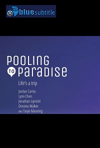 دانلود کامل زیرنویس فارسی فیلم Pooling to Paradise 2021