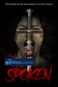 دانلود کامل زیرنویس فارسی فیلم Spoken 2021