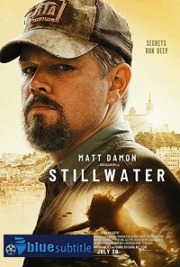 دانلود کامل زیرنویس فارسی فیلم Stillwater 2021