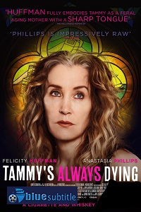 دانلود کامل زیرنویس فارسی فیلم Tammy’s Always Dying 2019