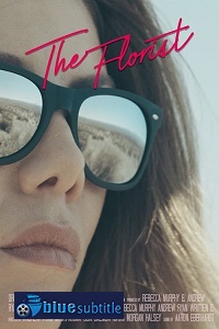 دانلود کامل زیرنویس فارسی فیلم The Florist 2020