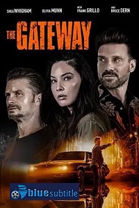 دانلود کامل زیرنویس فارسی فیلم The Gateway 2021