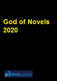 دانلود کامل زیرنویس فارسی فیلم God of Novels 2020